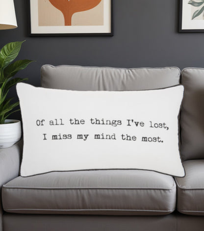 Black And White I Miss My Mind Throw Pillow